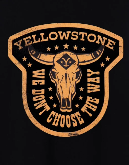 Yellowstone Black We Don't Choose The Way Short Sleeved T-Shirt